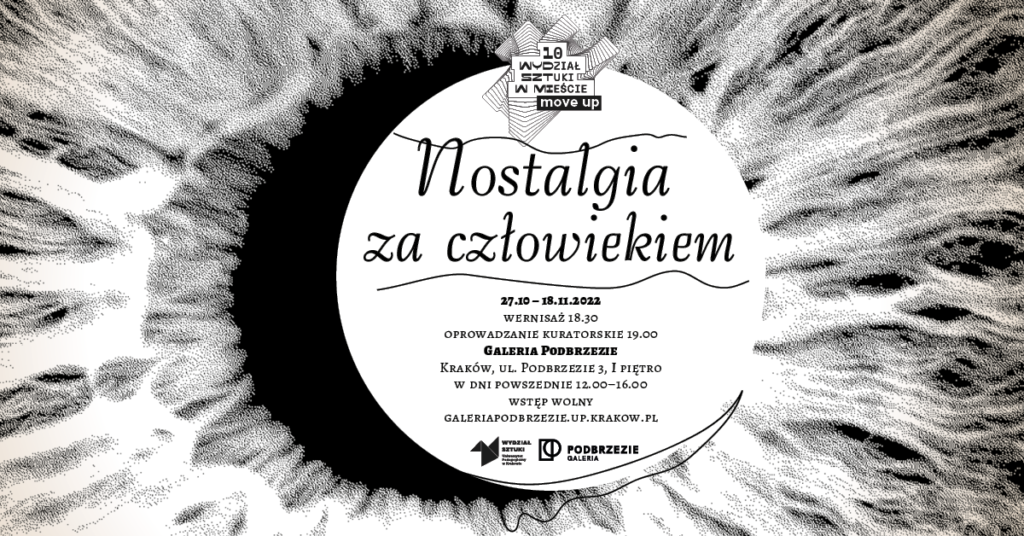 Nostalgia za człowiekiem - Festiwal Wydział Sztuki w Mieście - Move UP!